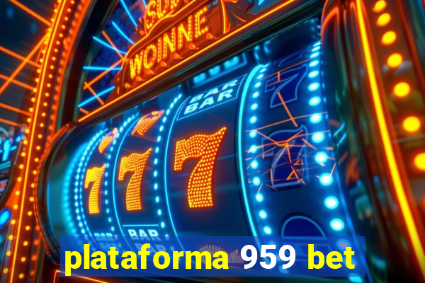 plataforma 959 bet